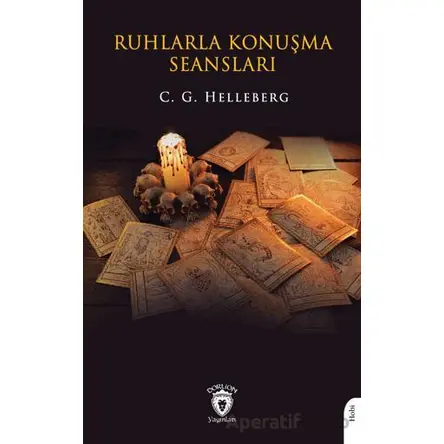 Ruhlarla Konuşma Seansları - C. G. Helleberg - Dorlion Yayınları