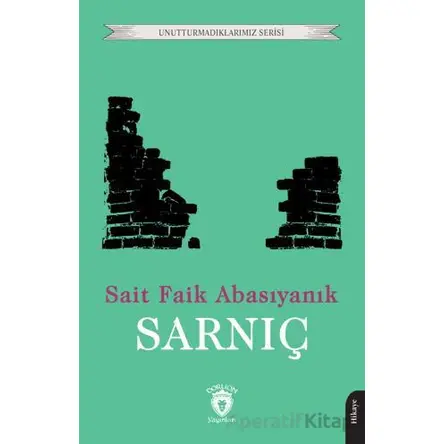 Sarnıç - Sait Faik Abasıyanık - Dorlion Yayınları