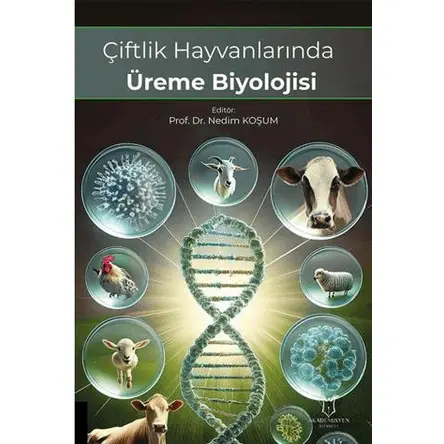Çiftlik Hayvanlarında Üreme Biyolojisi - Kollektif - Akademisyen Kitabevi