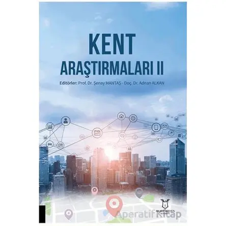 Kent Araştırmaları II - Kollektif - Akademisyen Kitabevi