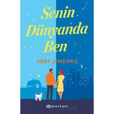 Senin Dünyanda Ben - Abby Jimenez - Epsilon Yayınevi