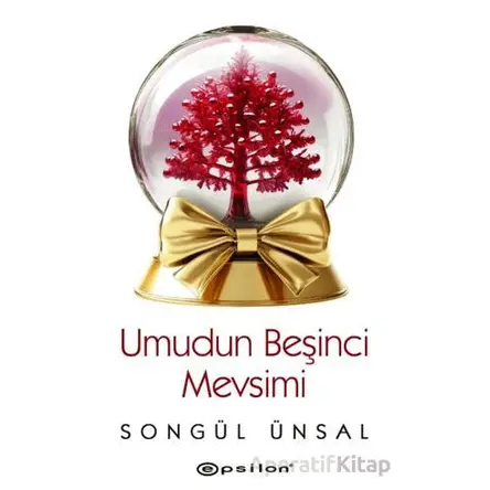 Umudun Beşinci Mevsimi - Songül Ünsal - Epsilon Yayınevi