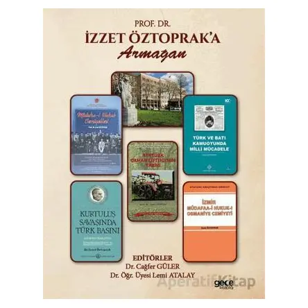 Prof. Dr. İzzet Öztoprak’a Armağan - Cağfer Güler - Gece Kitaplığı