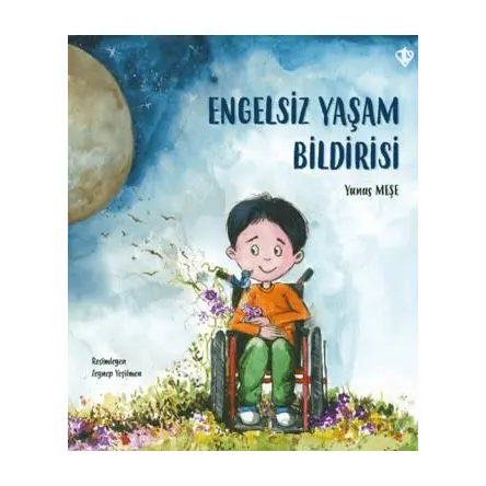 Engelsiz Yaşam Bildirisi - Yunus Meşe - Türkiye Diyanet Vakfı Yayınları