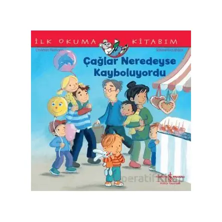 Çağlar Neredeyse Kayboluyordu - Christian Tielmann - İş Bankası Kültür Yayınları