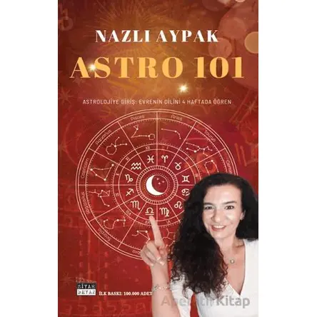Astro 101 - Nazlı Aypak - Siyah Beyaz Yayınları