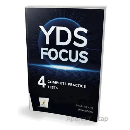 YDS Focus 4 Complete Practice Tests - Şeyma Doğru Mert - Pelikan Tıp Teknik Yayıncılık