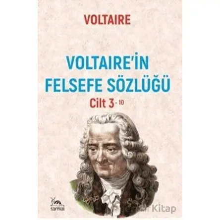 Felsefe Sözlüğü 3 - Voltaire - Sarmal Kitabevi
