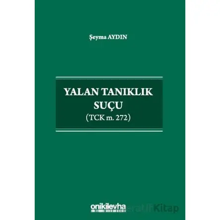 Yalan Tanıklık Suçu - Şeyma Aydın - On İki Levha Yayınları