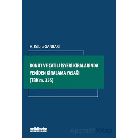 Konut ve Çatılı İşyeri Kiralarında Yeniden Kiralama Yasağı
