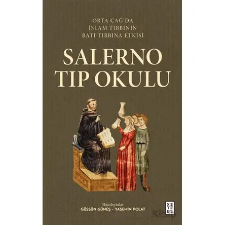 Salerno Tıp Okulu - Kolektif - Ketebe Yayınları