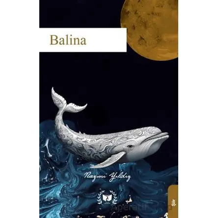Balina - Nazmi Yıldız - Ateş Yayınları