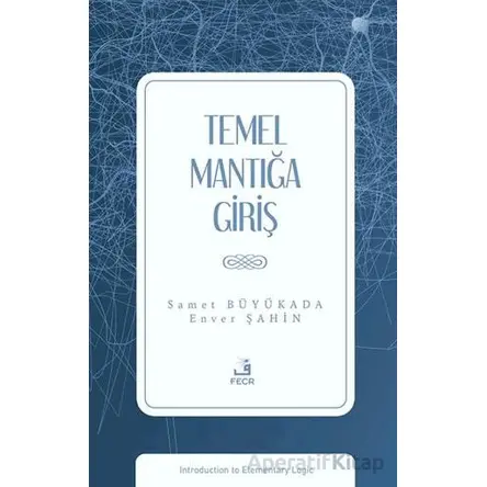 Temel Mantığa Giriş - Samet Büyükada - Fecr Yayınları
