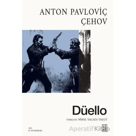 Düello - Anton Pavloviç Çehov - Ketebe Yayınları