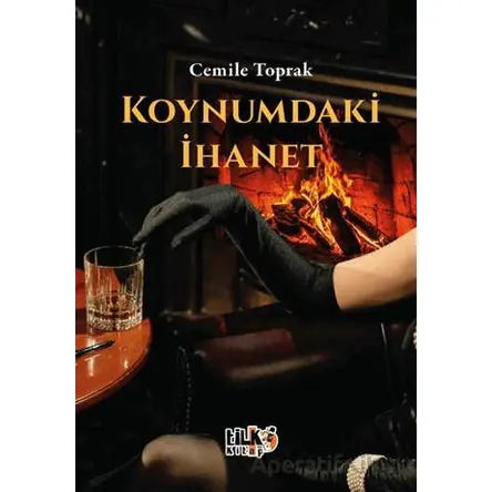 Koynumdaki İhanet - Cemile Toprak - Tilki Kitap