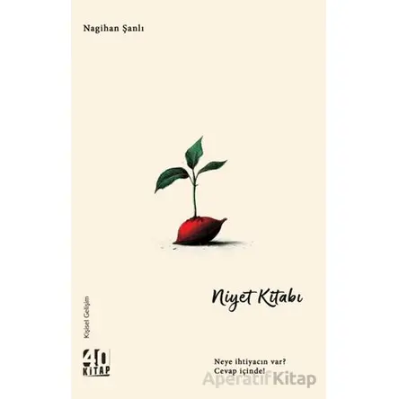 Niyet Kitabı - Nagihan Şanlı - 40 Kitap