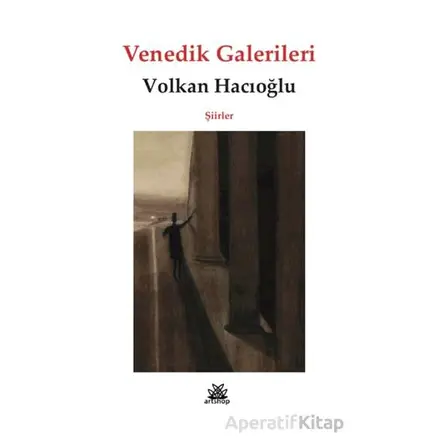 Venedik Galerileri - Volkan Hacıoğlu - Artshop Yayıncılık