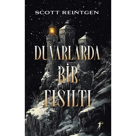 Duvarlarda Bir Fısıltı - Scott Reintgen - Artemis Yayınları