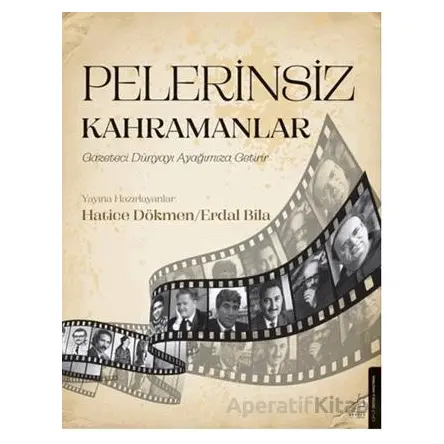 Pelerinsiz Kahramanlar - Kolektif - Destek Yayınları