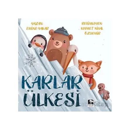 Karlar Ülkesi - Emine Yakar - Çınaraltı Yayınları