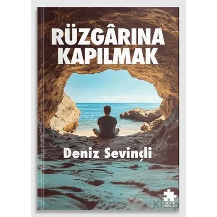 Rüzgârına Kapılmak - Deniz Sevinçli - Eksik Parça Yayınları