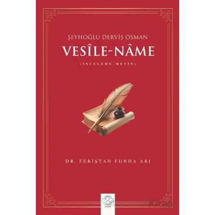 Vesîle-Nâme Şeyhoğlu Derviş Osman - Feriştah Funda Arı - Post Yayınevi