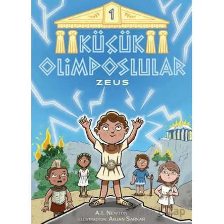 Küçük Olimposlular - Zeus - A.I. Newton - Martı Yayınları