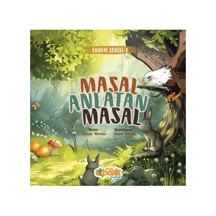 Masal Anlatan Masal - Ahmet Mercan - Siyer Çocuk Yayınları