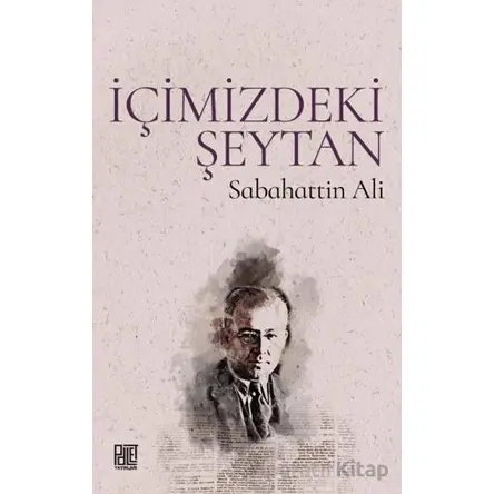 İçimizdeki Şeytan - Sabahattin Ali - Palet Yayınları