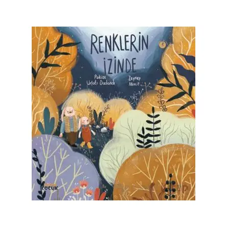 Renklerin İzinde - Pakize Urfalı Dadandı - Nobel Çocuk