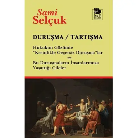 Duruşma / Tartışma - Sami Selçuk - İmge Kitabevi Yayınları