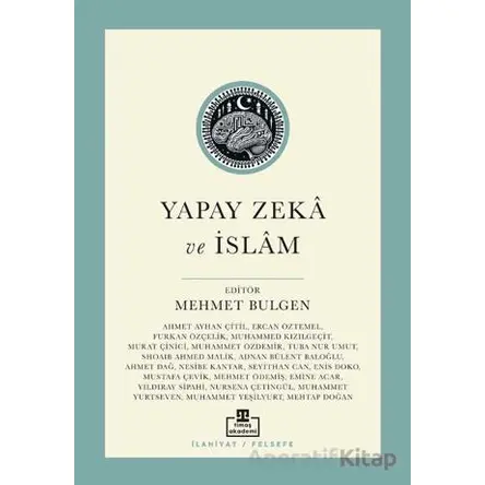 Yapay Zekâ ve İslâm - Kolektif - Timaş Akademi