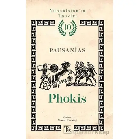 Yunanistan’ın Tasviri 10. Kitap: Phokis - Pausanias - Töz Yayınları