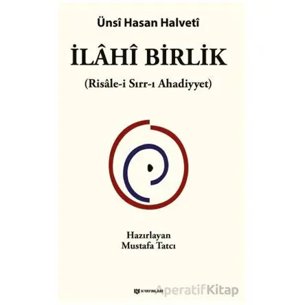 İlâhî Birlik - Ünsi Hasan Halveti - H Yayınları