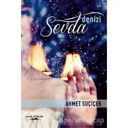 Sevda Denizi - Ahmet Suçiçek - Sokak Kitapları Yayınları