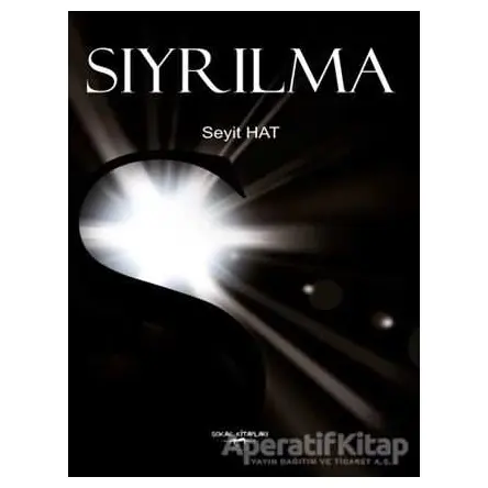 Sıyrılma - Seyit Hat - Sokak Kitapları Yayınları