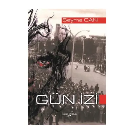Gün İzi - Şeyma Can - Sokak Kitapları Yayınları