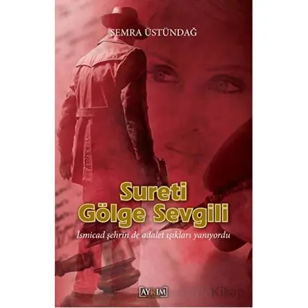 Sureti Gölge Sevgili - Semra Üstündağ - Ayrım Yayınları