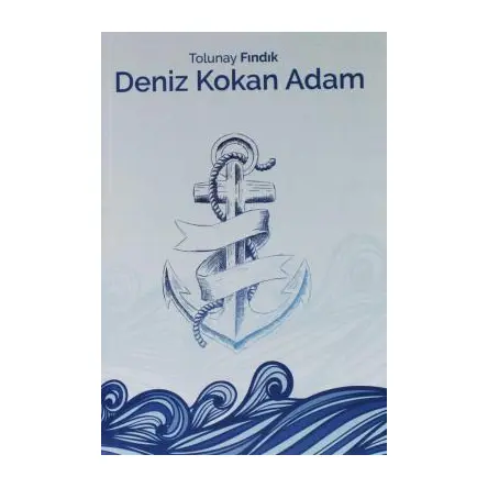 Deniz Kokan Adam - Tolunay Fındık