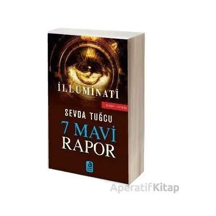 7 Mavi Rapor İlluminati - Sevda Tuğcu - Aralık Kitap