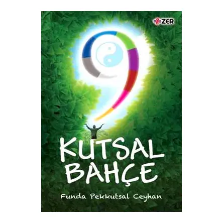 9 Kutsal Bahçe - Beydaba - Zer Yayınları