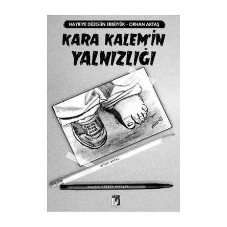 Kara Kalemin Yalnızlığı Uğur Tuna Yayınları