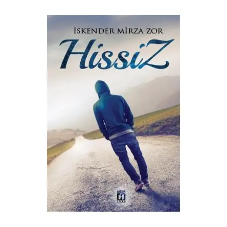 Hissiz - İskender Mirza Zor - Uğur Tuna Yayınları