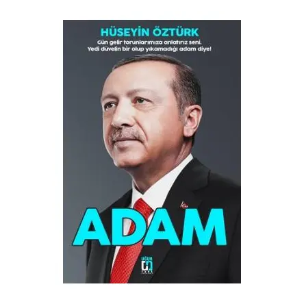 Adam - Hüseyin Öztürk - Uğur Tuna Yayınları