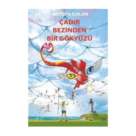 Çadır Bezinden Bir Gökyüzü - Beysun İlalan - Pera Kitap