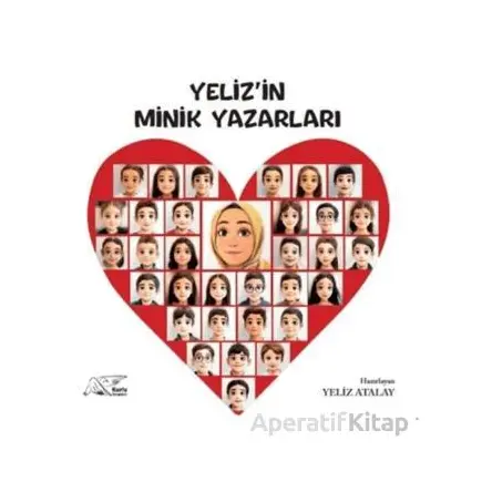 Yelizin Minik Yazarları - Yeliz Atalay - Kuytu Yayınları