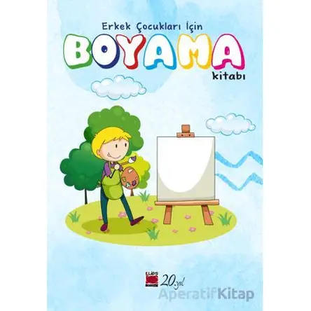 Erkek Çocukları için Boyama Kitabı - Kolektif - Elips Kitap