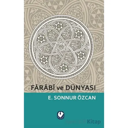 Farabi ve Dünyası - Emine Sonnur Özcan - Cem Yayınevi
