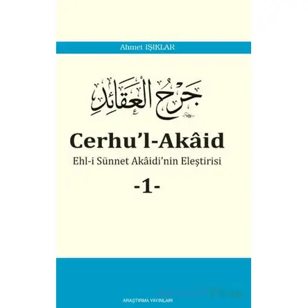 Cerhu’l-Akâid -1- - Ahmet Işıklar - Araştırma Yayınları