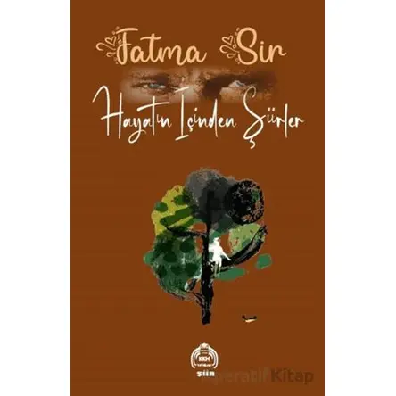 Hayatın İçinden Şiirler - Fatma Sir - Kekeme Yayınları